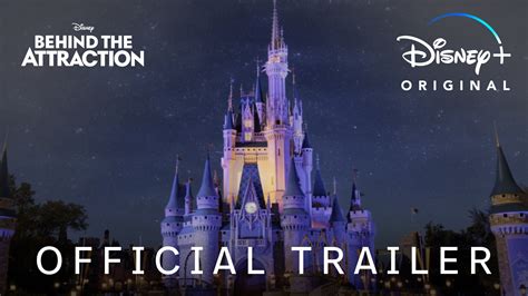 Official Trailer For Disney+ Original Series, ‘Behind The Attraction.